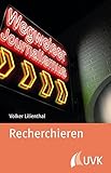 Recherchieren (Wegweiser Journalismus) livre