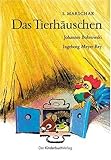 Das Tierhäuschen: Nachdichtung von Johannes Bobrowski livre