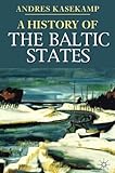 A History of the Baltic States livre
