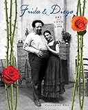 Frida & Diego: Art, Love, Life livre