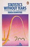 Statistics Without Tears: A Primer For Non-Mathematicians livre