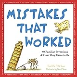 Mistakes That Worked: 40 Familiar Inventions & How They Came to Be livre