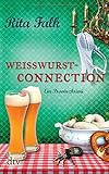 Weißwurstconnection: Der achte Fall für den Eberhofer Ein Provinzkrimi livre