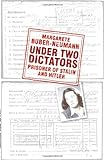 Under Two Dictators: Prisoner of Stalin and Hitler: With an introduction by Nikolaus Wachsmann livre