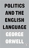 Politics and the English Language livre