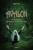 Avalon: Der Pfad der Göttin. Antike Mysterien und moderne Wege livre