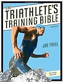 The Triathlete's Training Bible livre