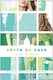 Truth or Dare: A Capital Girls Novel (English Edition) livre