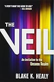 The Veil: An Invitation to the Unseen Realm livre
