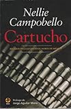 Cartucho / Cartridge: Relatos De LA Lucha En El Norte De Mexico / Tales of the fight in Northern Mex livre