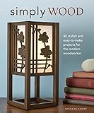 Simply Wood: 40 Stylish and Easy-to-make Projects for the Modern Woodworker (English Edition) livre