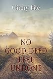 No Good Deed Left Undone (Sam Lagarde Mysteries Book 2) (English Edition) livre