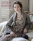 Aran Knits: 23 Contemporary Designs Using Classic Cable Patterns livre