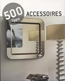 500 Tipps Accessoires livre
