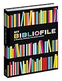 My Bibliofile: A Reading Journal for Book Lovers livre