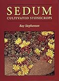 Sedum: Cultivated Stonecrops livre