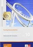 Lambacher Schweizer Mathematik 10 Training Klassenarbeiten: Schülerheft mit Lösungen Klasse 10 (La livre