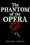 The Phantom of the Opera (English Edition) livre