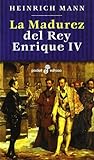 La madurez del rey Enrique IV (Pocket) livre