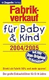 Fabrikverkauf für Baby und Kind 2004/2005 livre