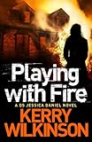 Playing with Fire (Jessica Daniel Series Book 5) (English Edition) livre