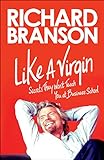Like a Virgin: Secrets They Won't Teach You at Business School livre