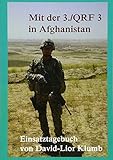 Mit der 3./QRF 3 in Afghanistan livre