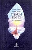 Traumsegel: Ein Märchenbuch livre