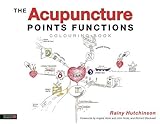 The Acupuncture Points Functions Colouring Book livre