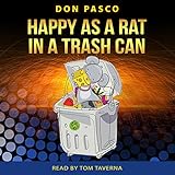 Happy as a Rat in a Trash Can livre