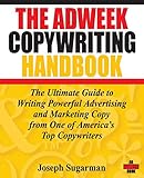 The Adweek Copywriting Handbook: The Ultimate Guide to Writing Powerful Advertising and Marketing Co livre