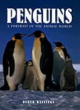 Penguins: A Portrait of the Animal World livre