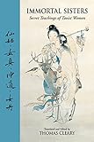 Immortal Sisters: Secret Teachings of Taoist Women Second Edition livre