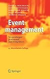 Eventmanagement: Veranstaltungen professionell zum Erfolg führen livre