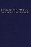 How to Know God: The Yoga Aphorisms of Patanjali livre