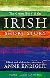 The Granta Book of the Irish Short Story livre