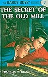 Hardy Boys 03: the Secret of the Old Mill livre