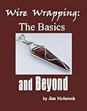Wire Wrapping: The Basics and Beyond (English Edition) livre