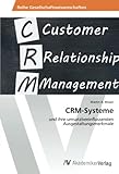 CRM-Systeme: und ihre umsatzbeeinflussenden Ausgestaltungsmerkmale livre