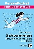 Schwimmen: Stile, Techniken und Spiele (1. bis 4. Klasse) (Sport - schnell griffbereit) livre