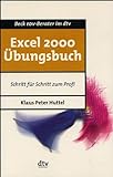 Excel 2000 Übungsbuch: Schritt für Schritt zum Profi livre