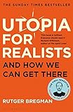 Utopia for Realists: And How We Can Get There (English Edition) livre