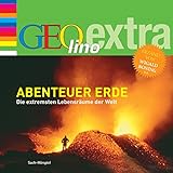 Abenteuer Erde. Die extremsten Lebensräume der Welt: GEOlino extra Hör-Bibliothek livre