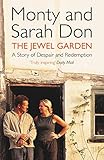 The Jewel Garden: A Story of Despair and Redemption (English Edition) livre