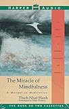 The Miracle of Mindfulness livre