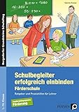 Schulbegleiter erfolgreich einbinden -Förderschule: Ratgeber und Praxishilfen für Lehrer (1. bis 1 livre