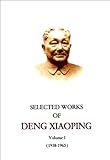 Selected Works of Deng Xiaoping: 1938-65 v. 1 livre