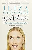 Girl Logic: The Genius and the Absurdity livre