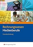 Die Wirtschaftsreihe für Medienberufe: Rechnungswesen Medienberufe: Finanzbuchhaltung: Schülerband livre