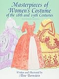 Masterpieces of Women's Costume of the 18th and 19th Centuries livre